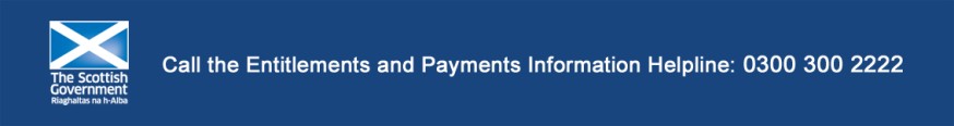 The Entitlements and Payments Information Helpline 0300 300 2222 The Entitlements and Payments Information Helpline 0300 300 2222
